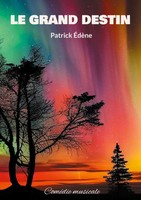 Patrick ÉDèNe | Le Grand Destin | Taschenbuch | FranzöSisch (2024)