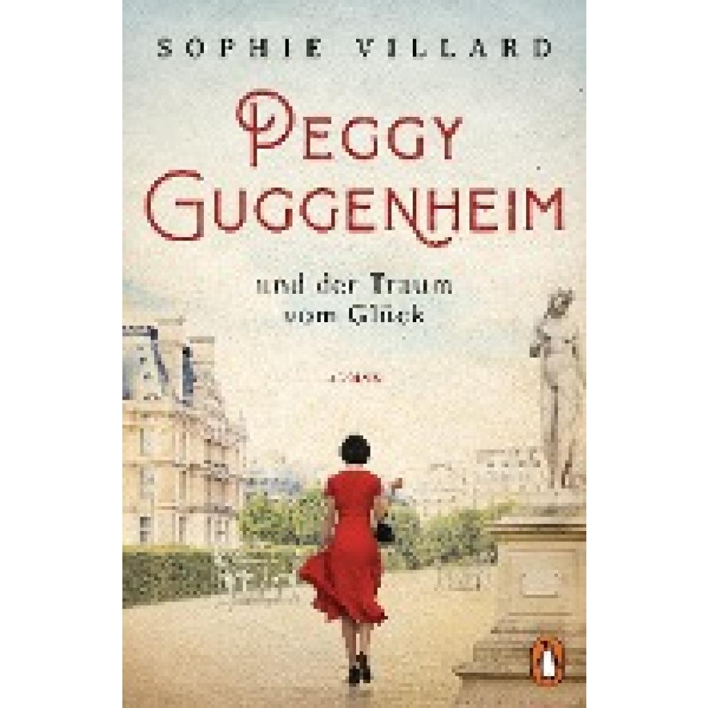 Villard, Sophie: Peggy Guggenheim und der Traum vom Glück