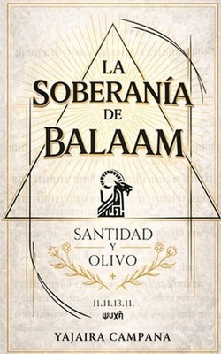 La Soberania De Balaam: Santidad y Olivo by Yajaira Campana (Spanish) Paperback 