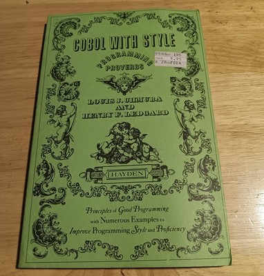 COBOL with style: Programming proverbs (Hayden computer programming series)