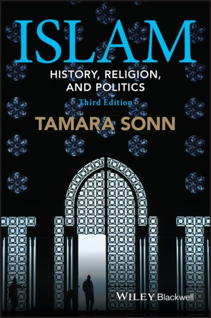 Islam – History, Religion, and Politics 3e Sonn Paperback Wiley–Blackwell