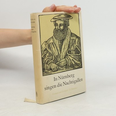 In Nürnberg singen die Nachtigallen. Ein Roman um Hans Sachs