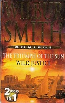 Wilbur Smith Omnibus: The Triumph of the Sun  Wild Just... | Buch | Zustand gut