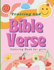 Bible Verse Coloring Book for Girls: Trusting God: Strengthen your confidence in