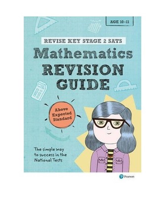 Revise Key Stage 2 SATs Mathematics Revision Guide - Above Expected Standard: fo