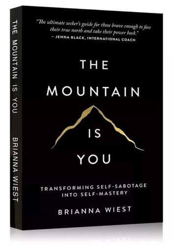 The Mountain Is You- Transforming Self-Sabotage Into Self-Mastery- Brianna West - Picture 2 of 2