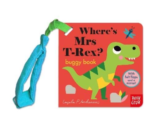 Ingela P Arrhenius Where's Mrs T-Rex? (Libro di cartone) Felt Flaps