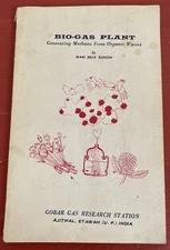 Bio-Gas Plant: Generating Methane from Organic Wastes by Ram Bux Singh PB 1973