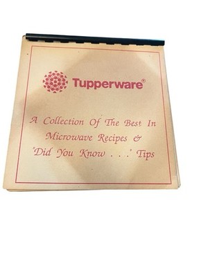 Tupperware Cook Books~A collection of the Best in Microwave Recipes-Spiral