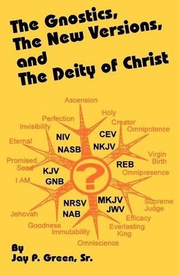 Jay Patrick Green George The Gnostics, the New Version, and the Deit (Paperback)