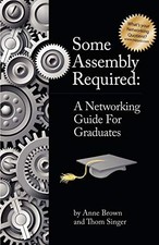 Some Assembly Required for Graduates by