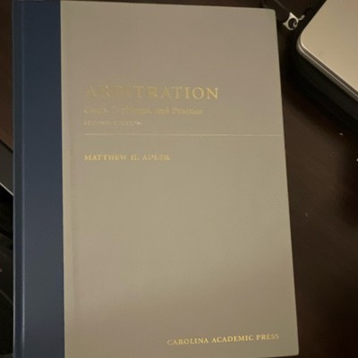 Arbitration: Cases, Problems, and Practice 2nd Ed Matthew H. Adler Hardcover