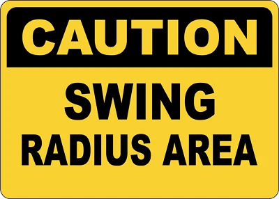 LEETPRINTS OSHA CAUTION: SWING RADIUS AREA| Laminated Vinyl Decal Sticker Label