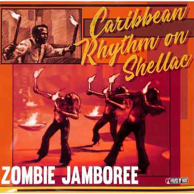 Various Artists / ZOMBIE JAMBOREE - CARIBBEAN RHYTHM ON SHELLAC (LP) / Doghouse