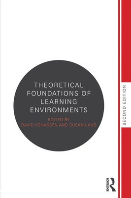 Susan Land (u. a.) | Theoretical Foundations of Learning Environments | Buch