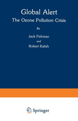 Fishman - Global Alert  The Ozone Pollution Crisis - New paperback or  - X555z