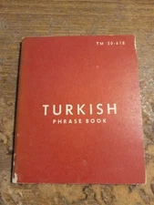 1963 Turkish Phrase Book TM 30-618 -Reprinted for Bureau of Naval Personnel-