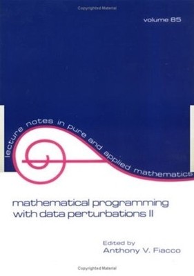 Mathematische Programmierung mit Datenstörungen II, zweite E... - 9780824717896