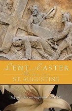 Lent and Easter Wisdom from St. Augustine by Agnes Cunningham (English) Paperbac