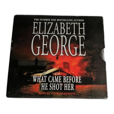 What Came Before He Shot Her Audiobook CD - Elizabeth George