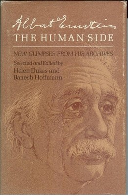 Albert Einstein, the Human Side: New Glimpses from His  - Albert Einstein
