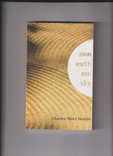 Zion Earth Zen Sky by Charles S Inouye (2021,...