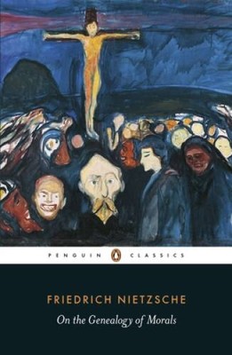 On the Genealogy of Morals (Penguin Classics) - Paperback - VERY GOOD
