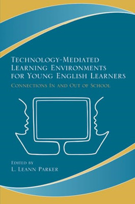 Technology-Mediated Learning Environments for Young Eng - Paperback NEW L. Leann