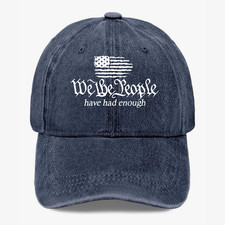 We The People Have Had Enough Baseball Cap Patriotic USA Flag Freedom Hat Gift