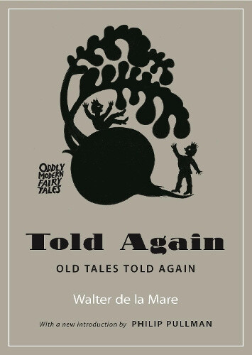Thumbnail - Told Again: Old Tales Told Again (oddly Modern Fairy Tales)
