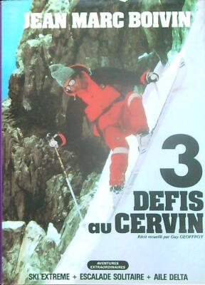 AUSSERGEWÖHNLICHE ABENTEUER. 3 HERAUSFORDERUNGEN AN DAS HIRSCH BOIVIN JEAN MARC GLENAT 1981 \