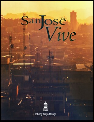 NEW San Jose Vive By Johnny Araya Monge Costa Rica Coffee Table Photo Book