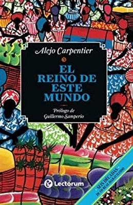 El Reino de Este Mundo Paperback Alejo Carpentier