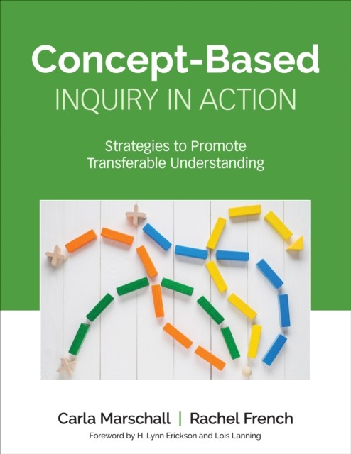 Concept-Based Inquiry in Action by Carla Marschall (Paperback Book)