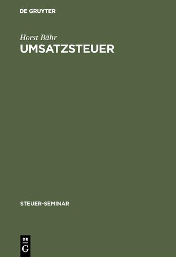 Horst Bähr Umsatzsteuer (Hardback) Steuer-Seminar