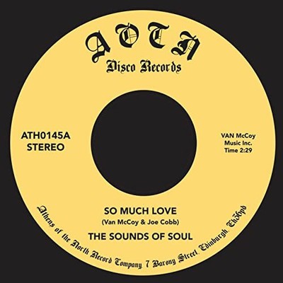 Sounds of Soul So Much Love 7 Inch Vinyl ATH145 NEW