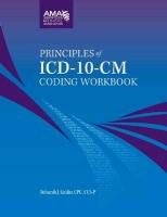 PRINCIPLES OF ICD-10-CM CODING WORKBOOK By Deborah J. Grider **Mint Condition**