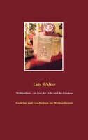 Weihnachten - Ein Fest Der Liebe Und Des Friedens | Luis Walter | Taschenbuch