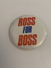 Ross For Boss Pin Ross Perot Pin Back Button P170
