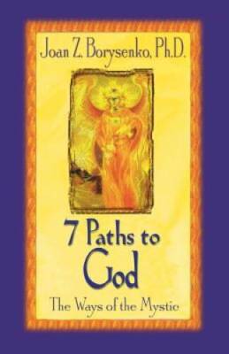 7 Paths to God: The Ways of the Mystic - Paperback - ACCEPTABLE