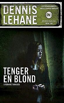 Tenger en blond / druk 1 von Lehane, Dennis | Buch | Zustand sehr gut - Lehane, Dennis