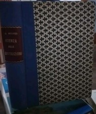 Belluzzi SCIENZA DELLE COSTRUZIONI volume 2 ed. Zanichelli 1952