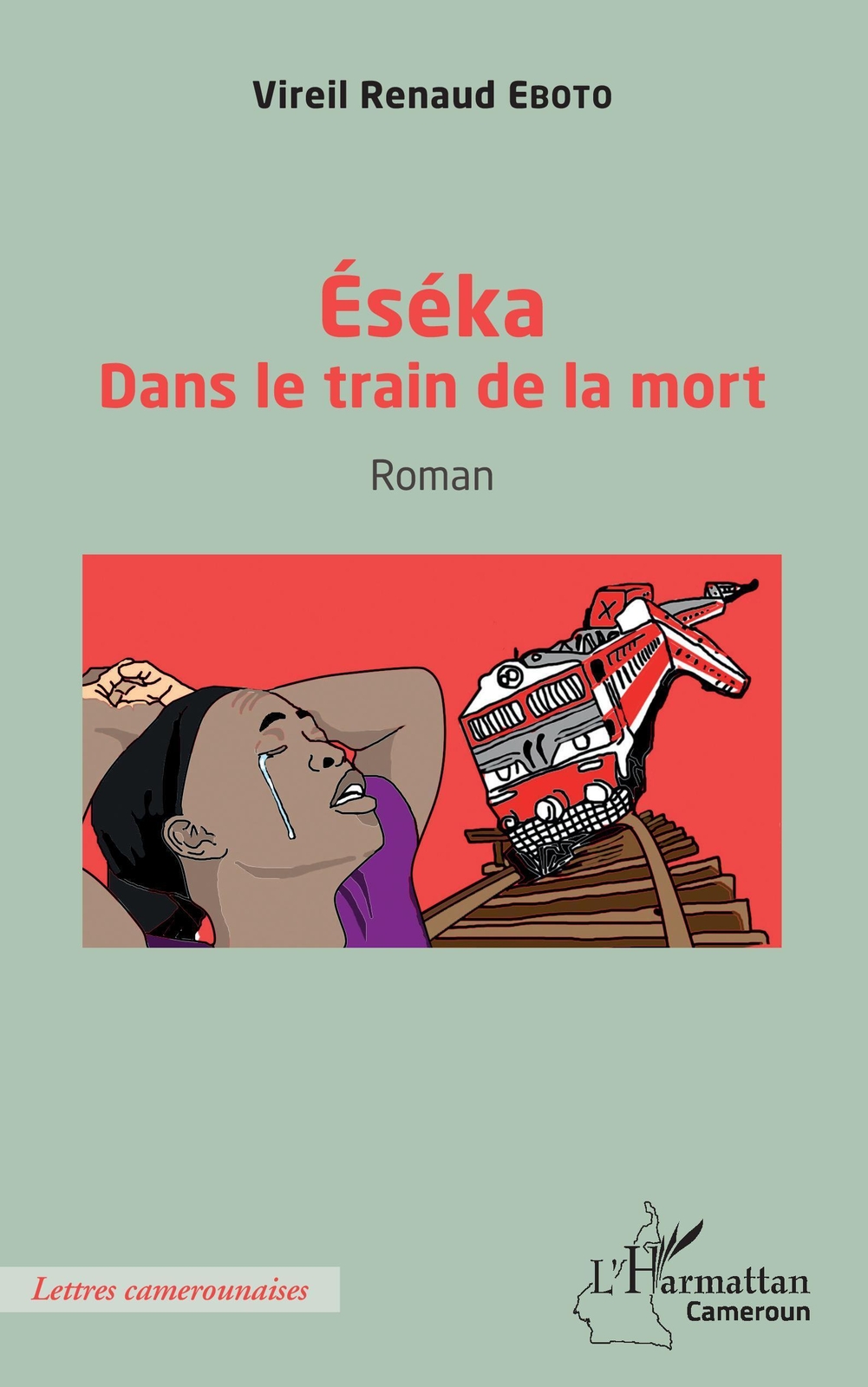 Thumbnail - Éséka | Vireil Renaud Eboto | Dans Le Train De La Mort - Roman |