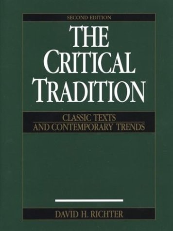 The Critical Tradition: Classic Texts and Contemporary Trends by , Acceptable Bo