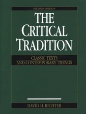 The Critical Tradition: Classic Texts and Contemporary Trends by , Acceptable Bo