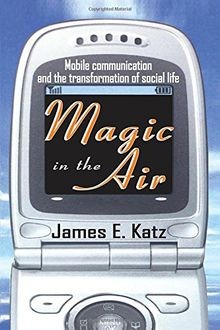 Magic in the Air: Mobile Communication and the Tran... | Buch | Zustand sehr gut