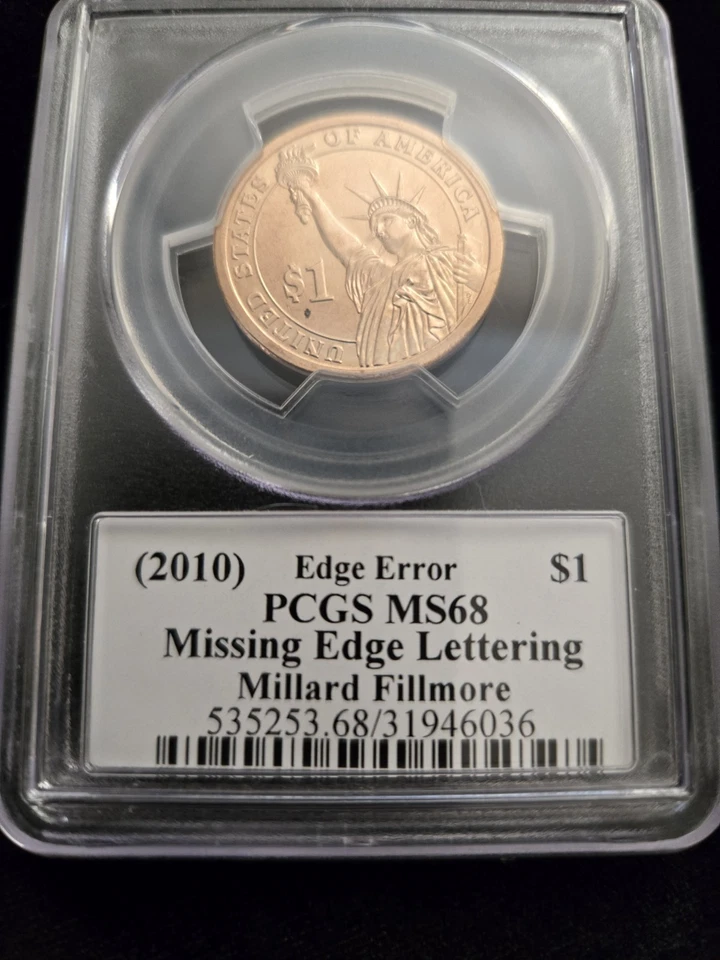 PRESIDENTIAL DOLLAR 2010 PCGS MS68 Fillmore Error Missing Edge Lettering  - Image 2 of 4