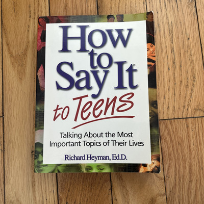 How to Say It to Teens: Talking about the Most Important Topics Paperback, 2001