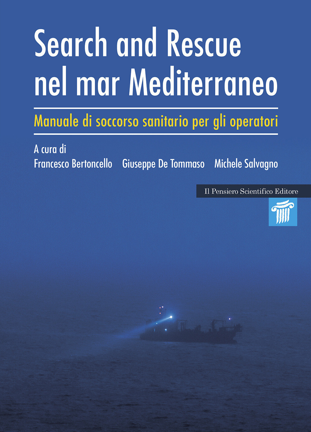 Search and rescue nel Mar Mediterraneo. Manuale di soccorso sanitario per ...