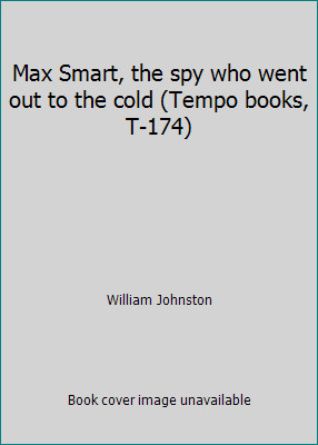 Max Smart, the spy who went out to the cold (Tempo books, T-174)
